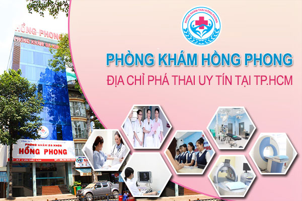 PKĐK Hồng Phong - Địa chỉ phá thai uy tín tại HCM