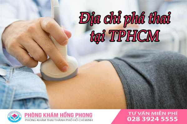Địa chỉ bệnh viện phá thai tại TPHCM - Cập nhật bảng giá phá thai